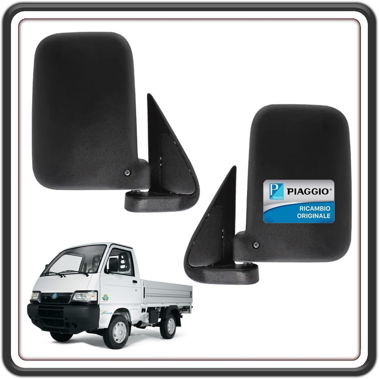 KIT COPPIA DUE SPECCHI SPECCHIO SPECCHIETTO SPECCHIETTI RETROVISORI PER PIAGGIO PORTER 1300 FINO AL 2009 - PIAGGIO PORTER 1200 1400 DIESEL - PIAGGIO QUARGO DIESEL ORIGINALI PIAGGIO 8791087Z01000 - 8794087Z01000