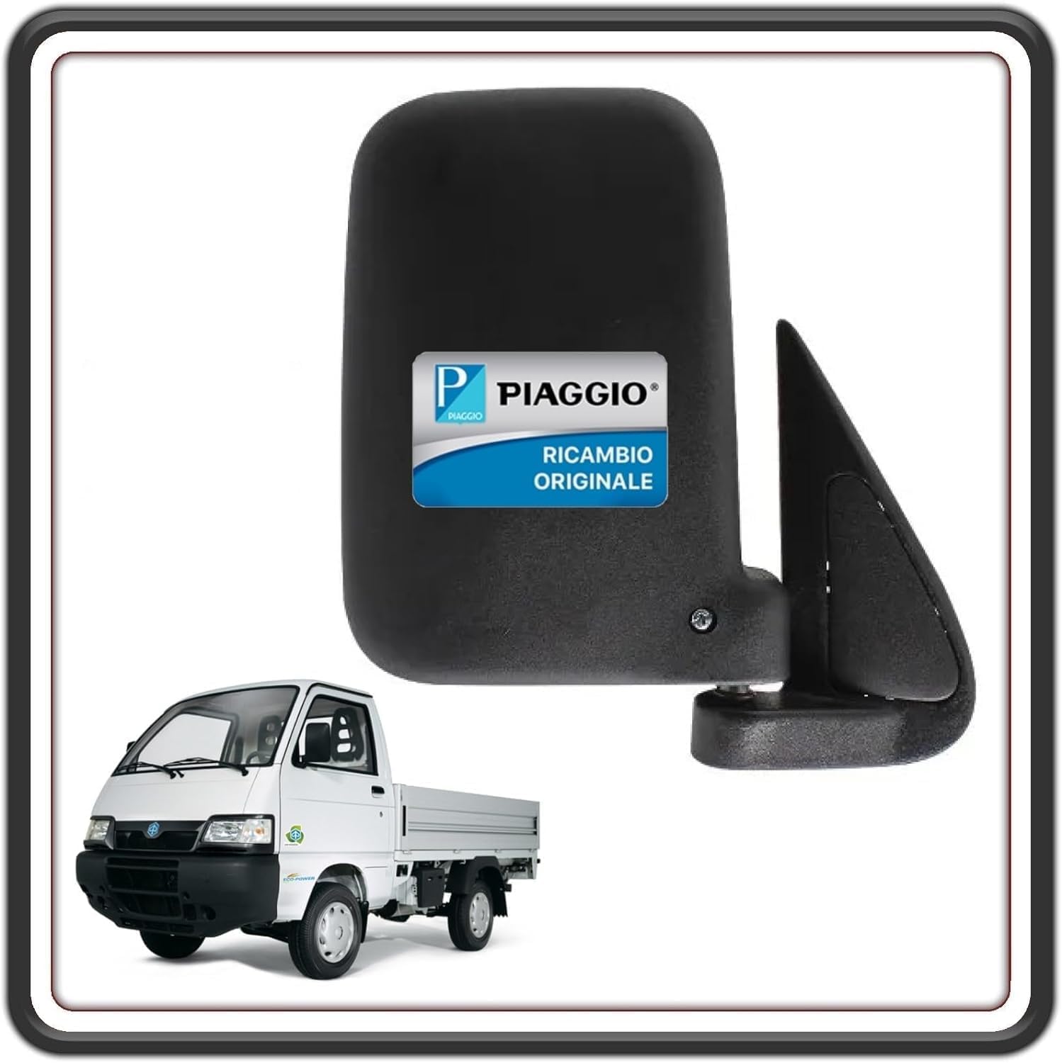 SPECCHIO SPECCHIETTO RETROVISORE DESTRO LATO PASSEGGERO PER PIAGGIO PORTER 1300 FINO AL 2009 - PIAGGIO PORTER 1200 1400 DIESEL - PIAGGIO QUARGO DIESEL ORIGINALE PIAGGIO 8791087Z01000