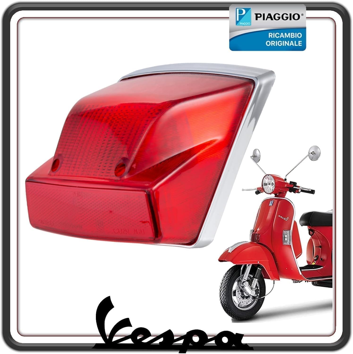 FANALE FARO STOP POSTERIORE PER VESPA PX 125-150 - 200 SOLO MODELLI CON FRENO A DISCO ORIGINALE PIAGGIO 58269R