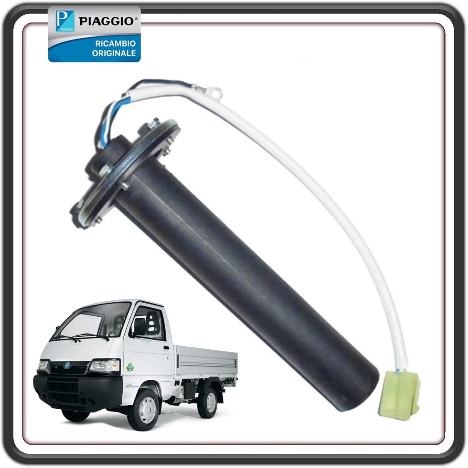 INDICATORE SENSORE LIVELLO CARBURANTE GALLEGGIANTE PER PIAGGIO PORTER 1300 BENZINA TUTTI I MODELLI FINO AL 2009 - PIAGGIO PORTER 1200 1400 DIESEL ORIGINALE PIAGGIO B023071