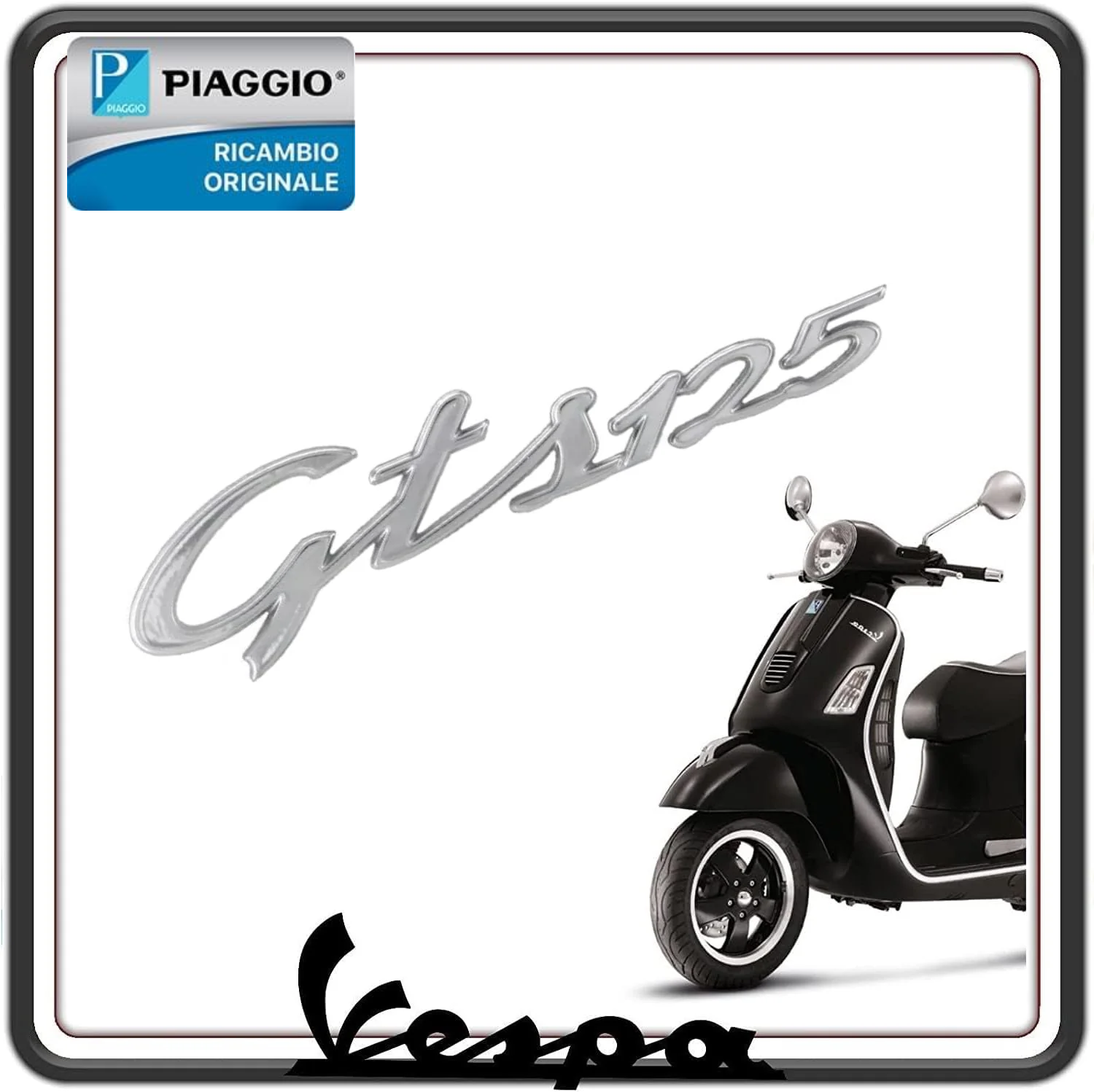 TARGHETTA SCRITTA LATERALE LOGO FREGIO ADESIVO CROMATO PER VESPA GTS 125 DAL 2007 AL 2012 114x28mm ORIGINALE PIAGGIO 656235