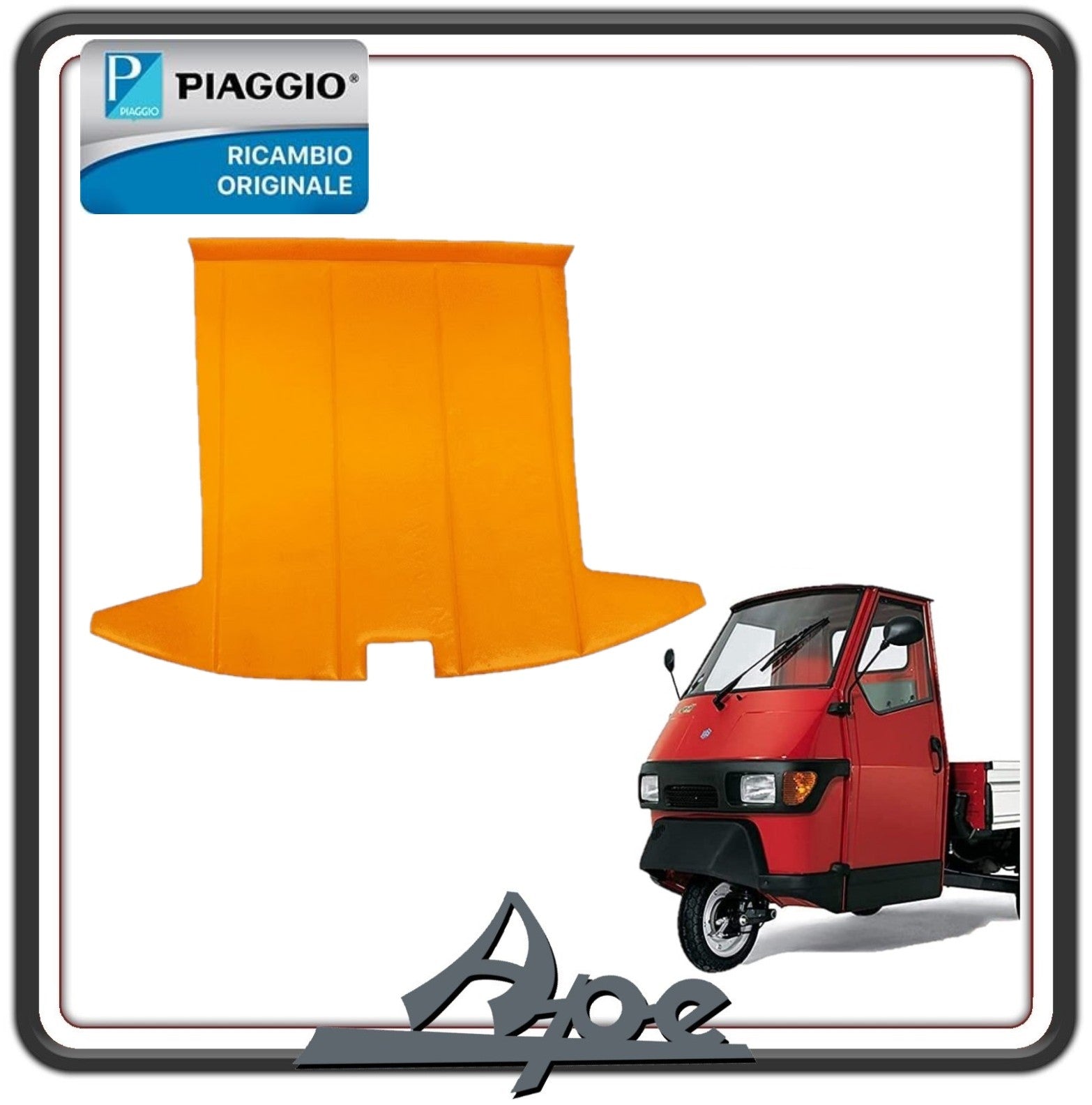 PANNELLO CIELO CABINA PER PIAGGIO APE 50 2T DAL 2009 AL 2018 - PIAGGIO APE MIX 50 2T DAL 1998 AL 2008 ORIGINALE PIAGGIO CM0310026