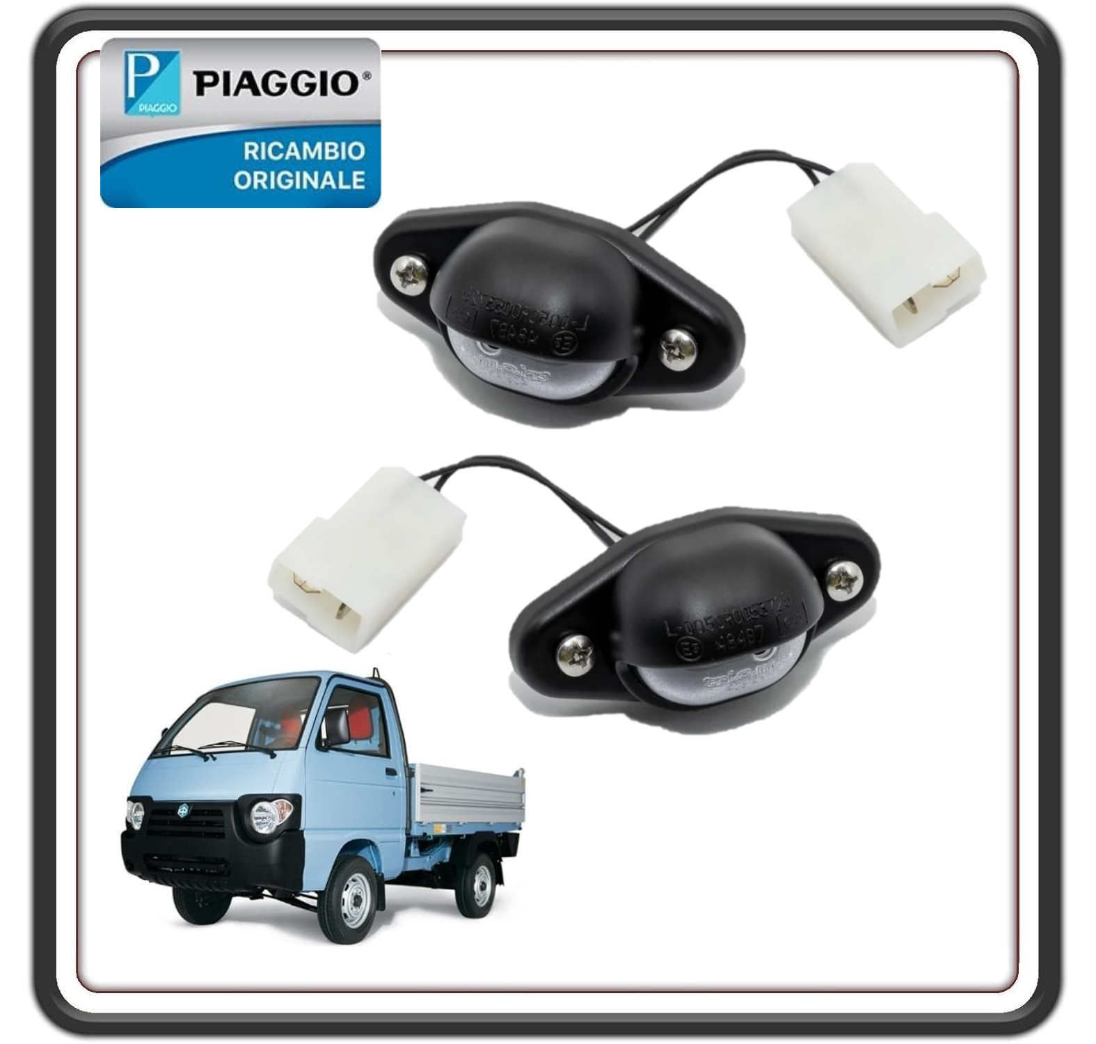 KIT DUE FANALINO ILLUMINAZIONE LUCE TARGA PORTER 1300 BENZINA 16V FINO AL 2008 - QUARGO DIESEL TUTTI I MODELLI ORIGINALE PIAGGIO D8127087Z01