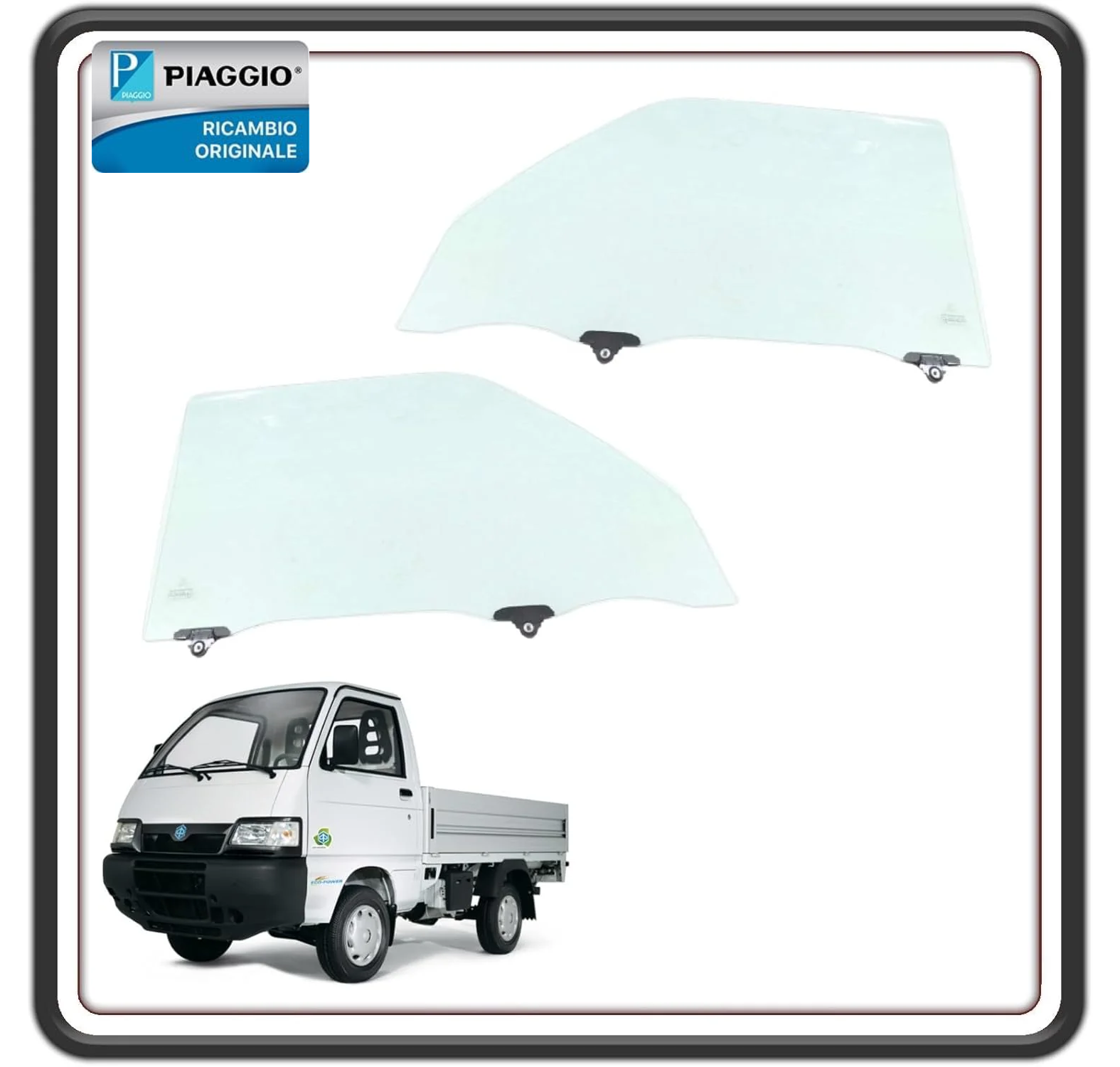 KIT 2 VETRO VETRI CRISTALLO CRISTALLI FINESTRINO FINESTRINI PORTELLO ANTERIORE LATO SINISTRO + LATO DESTRO PER PIAGGIO PORTER TUTTI I MODELLI FINO AL 2021- PIAGGIO QUARGO DIESEL ORIGINALE PIAGGIO B007338 - B007339