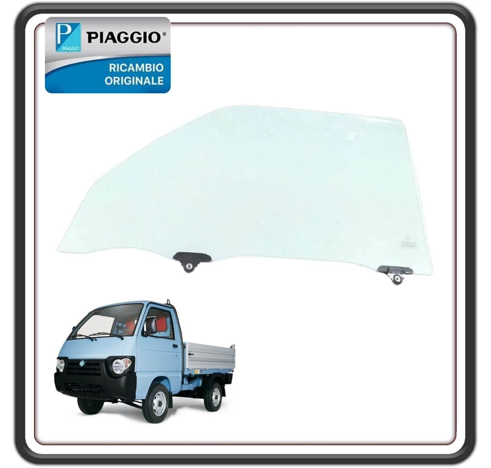 VETRO CRISTALLO FINESTRINO PORTELLO ANTERIORE LATO SINISTRO LATO GUIDA PER PIAGGIO PORTER TUTTI I MODELLI FINO AL 2021- PIAGGIO QUARGO DIESEL ORIGINALE PIAGGIO B007339