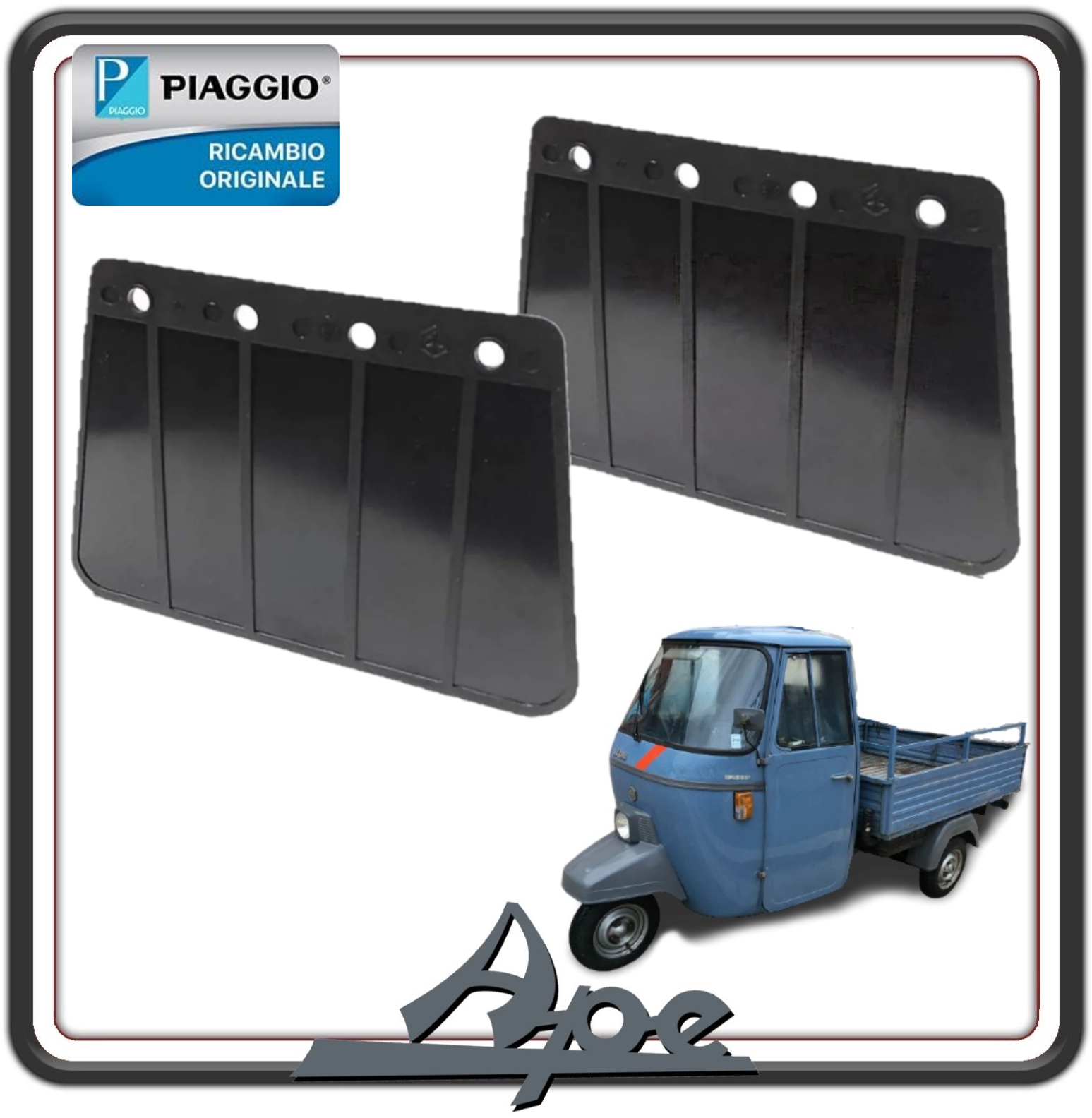 KIT COPPIA PARASPRUZZI PARA SPRUZZI PARASCHIZZI PARAFANGO POSTERIORE PER PIAGGIO APE 501 - APE 601 - APE CLASSIC 601 - APE CALESSINO ORIGINALE PIAGGIO 142424
