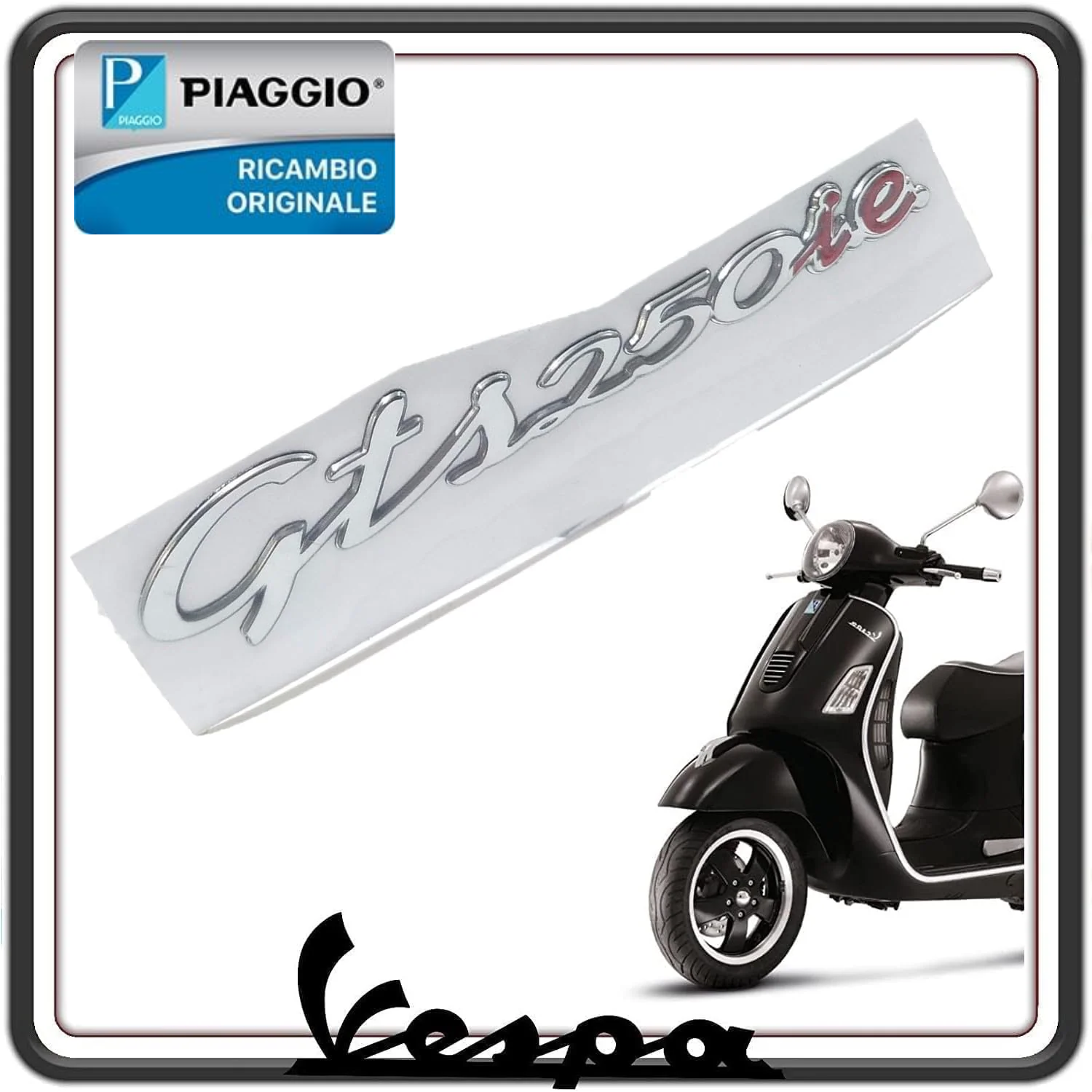 TARGHETTA SCRITTA LATERALE PER PIAGGIO VESPA GTS 250 ie ORIGINALE PIAGGIO 656235