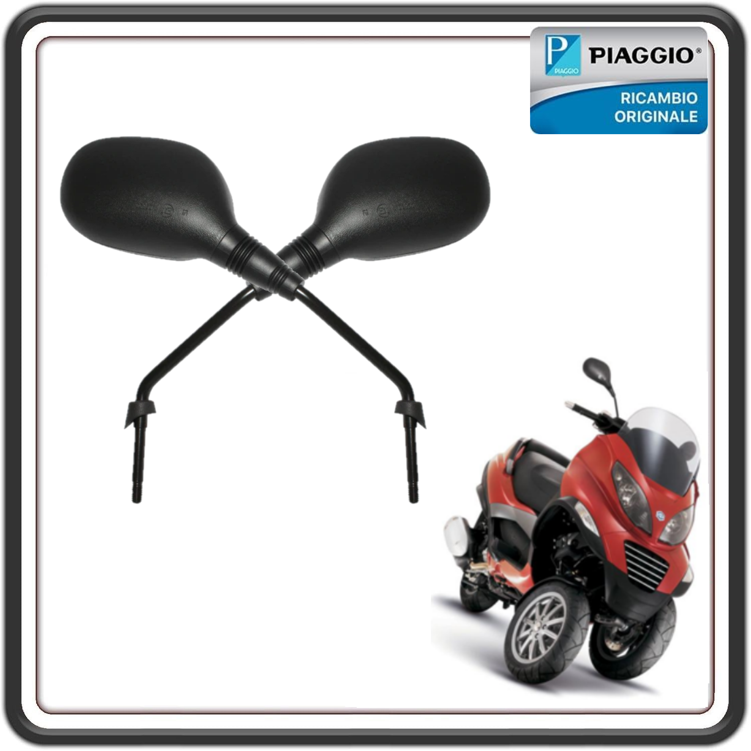 KIT COPPIA SPECCHI SPECCHIETTI RETROVISORI PER PIAGGIO MP3 125 DAL 2006 AL 2009 - MP3 125 IBRIDO 2008 - PIAGGIO MP3 250 DAL 2006 AL 2009 ORIGINALE PIAGGIO CM174708 + CM174709