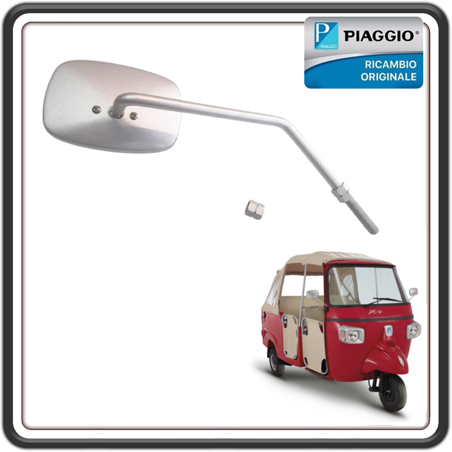 SPECCHIO SPECCHIETTO RETROVISORE DESTRO DX PER PIAGGIO APE CALESSINO 200 BENZINA DAL 2013 AL 2017 ORIGINALE PIAGGIO 1E000268
