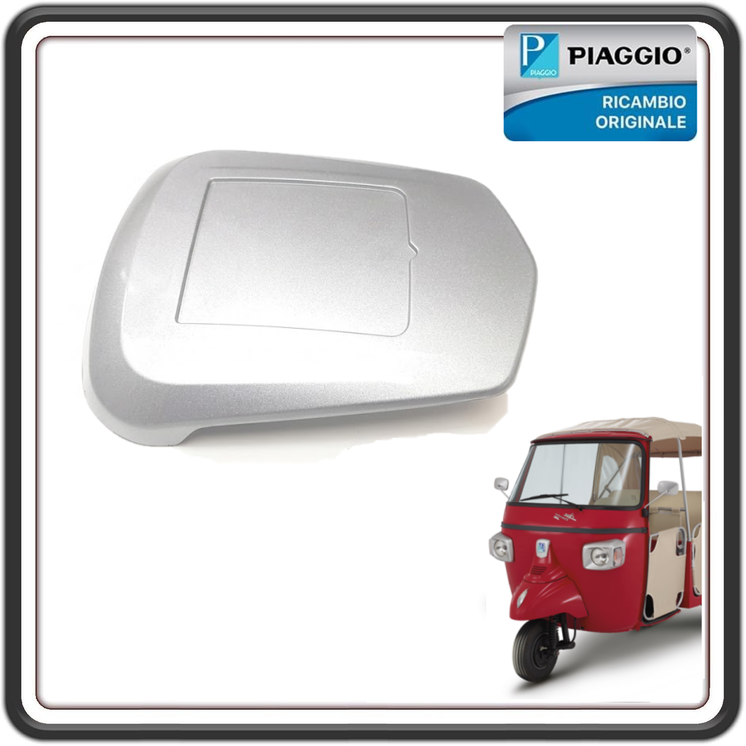 PORTASCUDETTO SCUDO SCOCCA PER PIAGGIO APE CALESSINO BENZINA 200 DAL 2013 AL 2017 ORIGINALE PIAGGIO 1E000231