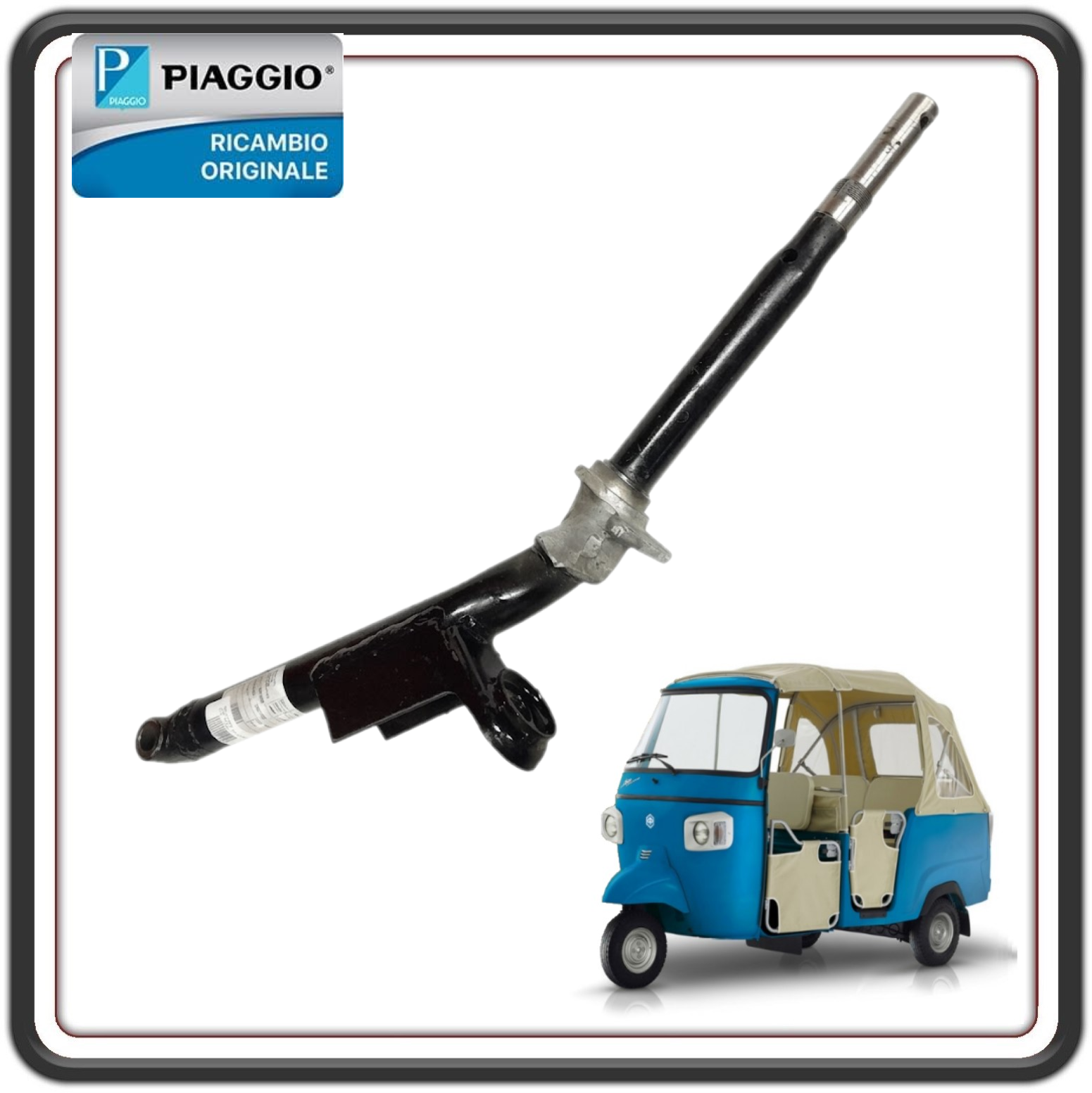 TUBO STERZO FORCELLA COMPLETA PER PIAGGIO APE CALESSINO 200 BENZINA E4 DAL 2017 AL 2022 ORIGINALE PIAGGIO B076920