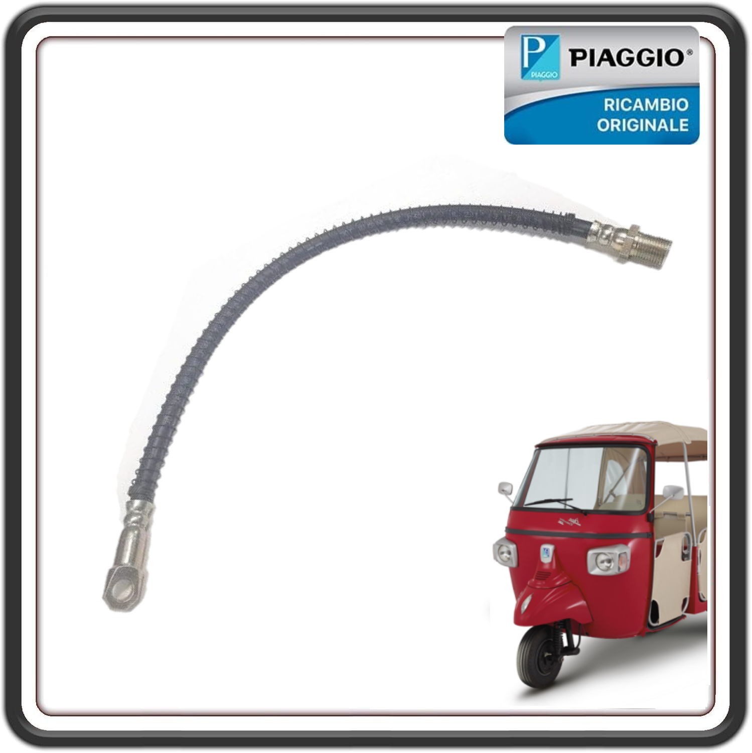 TUBO FLESSIBILE FRENO PER PIAGGIO APE CALESSINO BENZINA 200 DAL 2013 AL 2017 ORIGINALE PIAGGIO B001581R