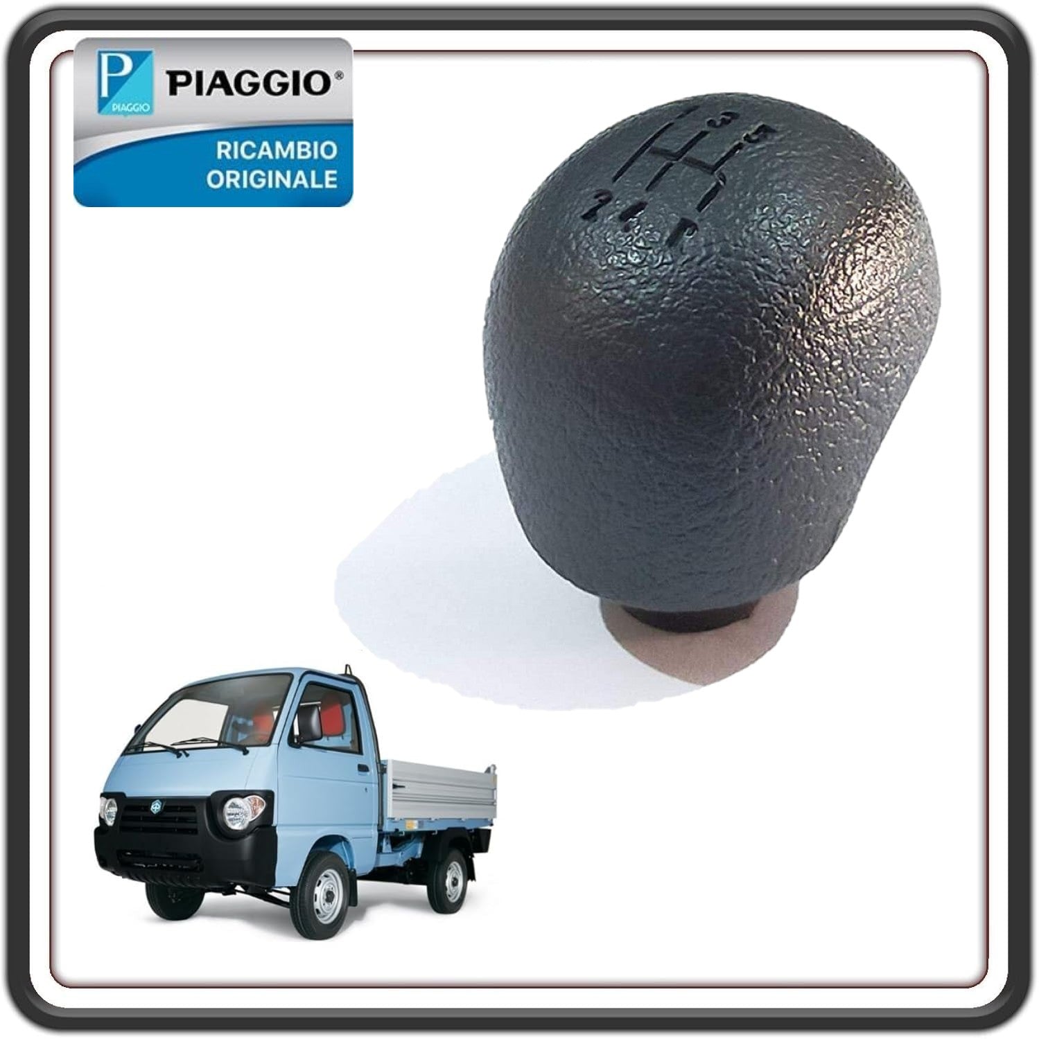 POMELLO LEVA CAMBIO PIAGGIO PORTER - PIAGGIO QUARGO DIESEL ORIGINALE PIAGGIO B004453