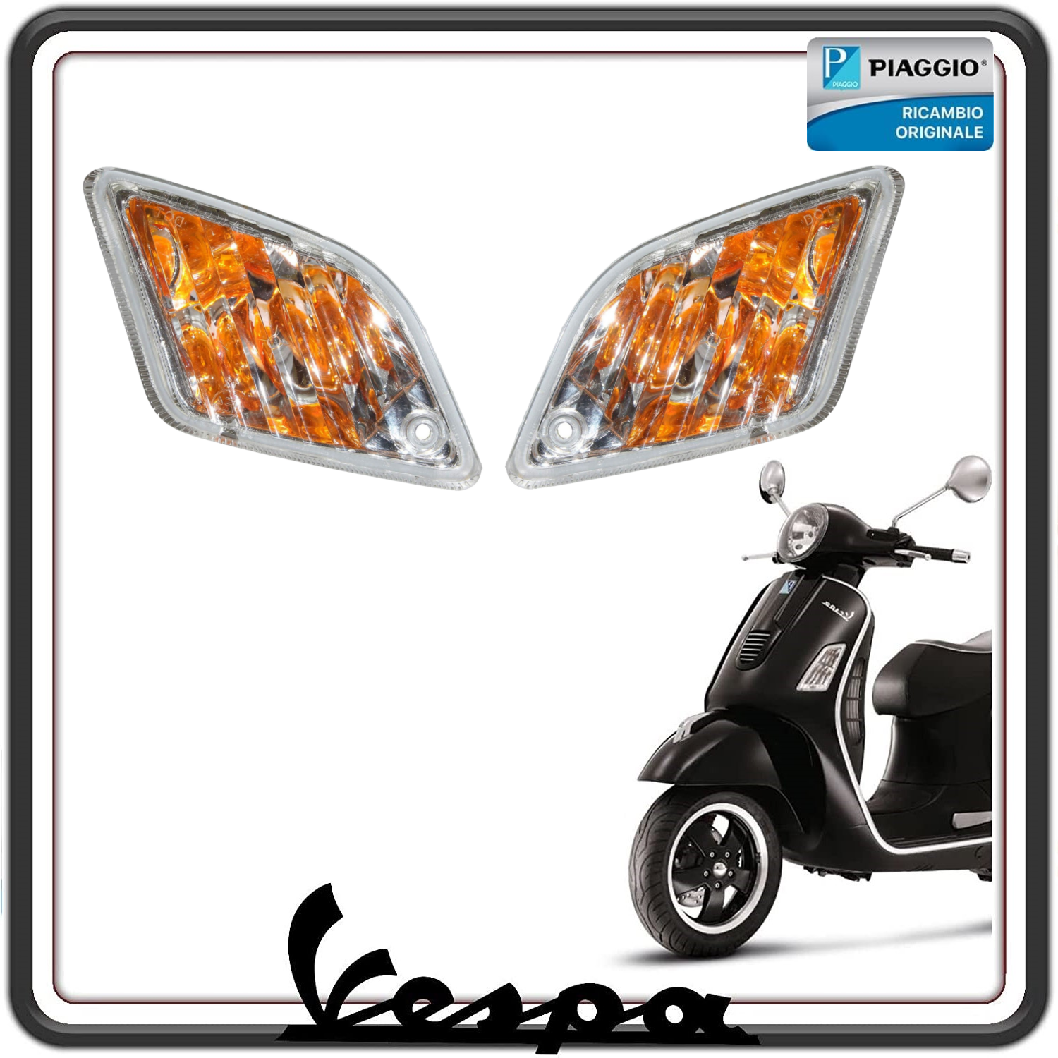 KIT COPPIA DUE FRECCIA INDICATORE DI DIREZIONE FRECCE POSTERIORI SINISTRA + DESTRA PER PIAGGIO VESPA GTS 125 250 300 - GT 125 200 - GTV 125 250 300 ORIGINALE PIAGGIO 584972 + 584973