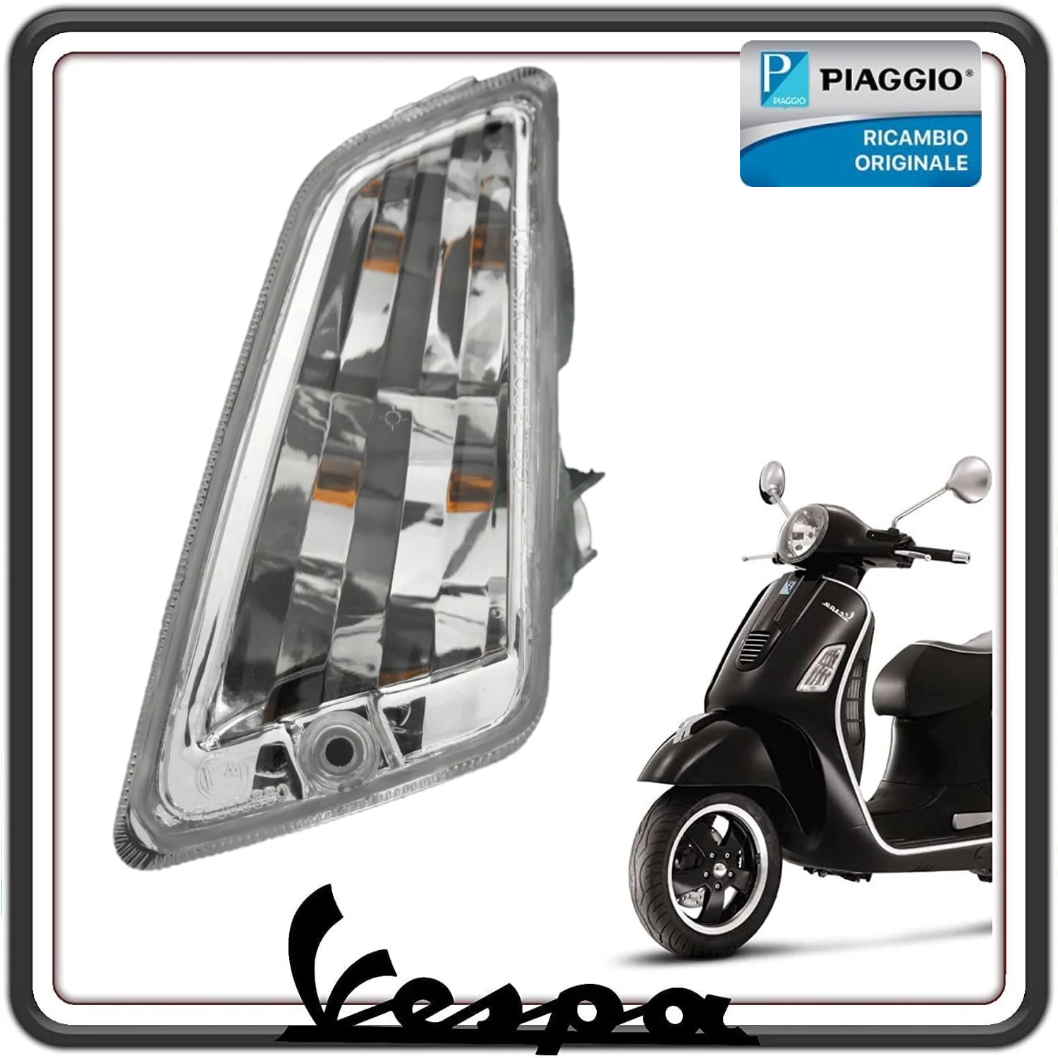 INDICATORE DI DIREZIONE FRECCIA ANTERIORE SINISTRA VESPA GTS 125 250 VESPA GTS 300 - VESPA GT 125 200 - VESPA GTV 125 250 300 ORIGINALE PIAGGIO 584971