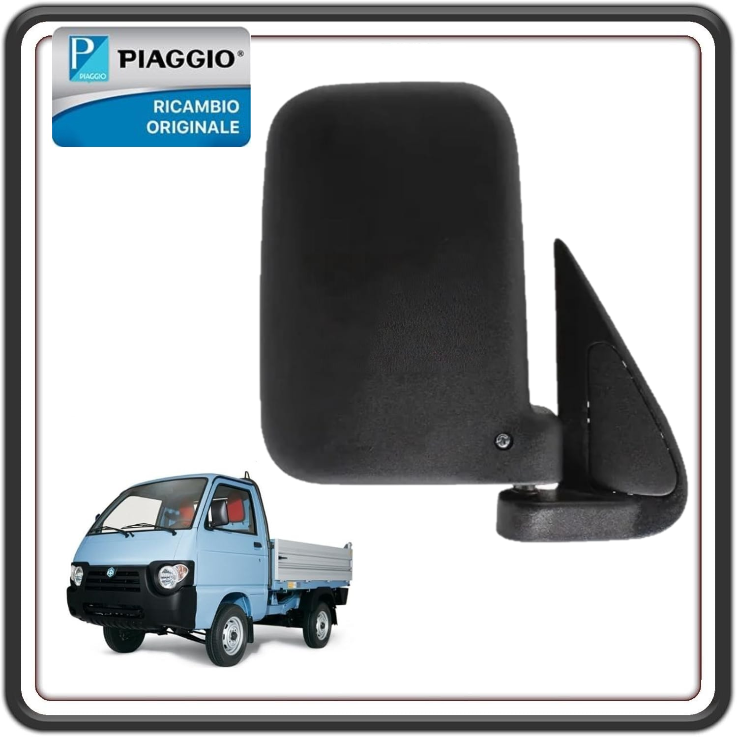 SPECCHIO SPECCHIETTO RETROVISORE DESTRO LATO PASSEGGERO PER PIAGGIO PORTER 1300 FINO AL 2009 - PIAGGIO PORTER 1200 1400 DIESEL - PIAGGIO QUARGO DIESEL ORIGINALE PIAGGIO 8791087Z01000