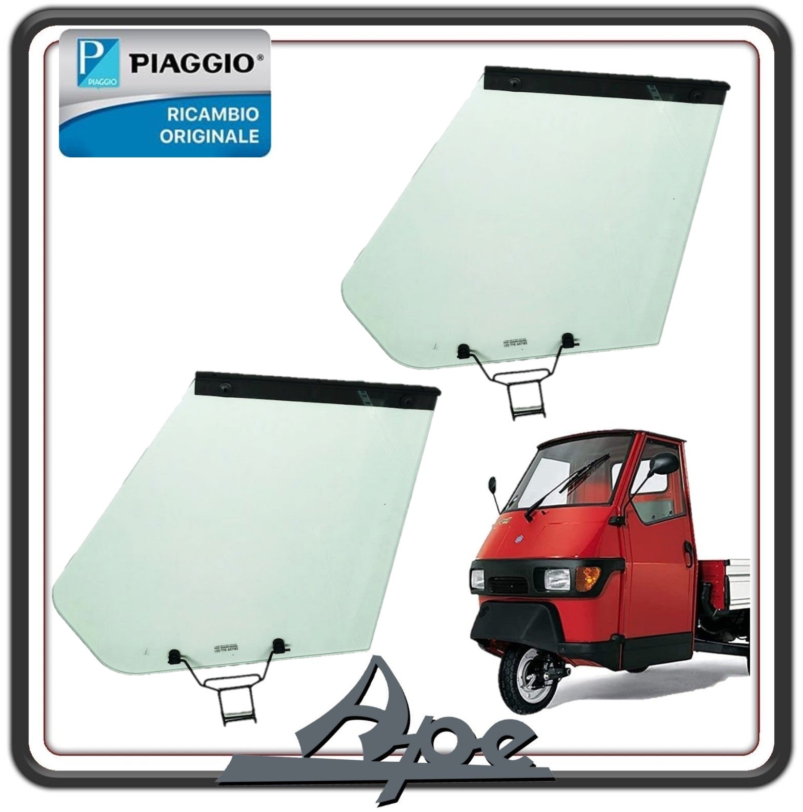 KIT COPPIA VETRI COMPLETI PER PIAGGIO APE 50 (LEGGI COMPATIBILITA') ORIGINALE PIAGGIO 6582226-6582236
