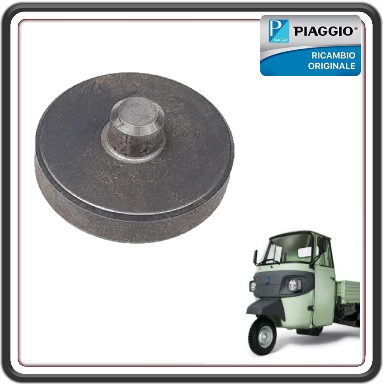 PIATTELLO PER PUNTERIA PER PIAGGIO APE CALESSINO DIESEL MOTORE LOMBARDINI DAL 2007 AL 2012 - PIAGGIO  APE TM 703 DIESEL DAL 1987 AL 2012 - PIAGGIO APE CAR-MAX DIESEL 1986-1996 - APE POKER DIESEL 1993-1997 ORIGINALE PIAGGIO L6410121   