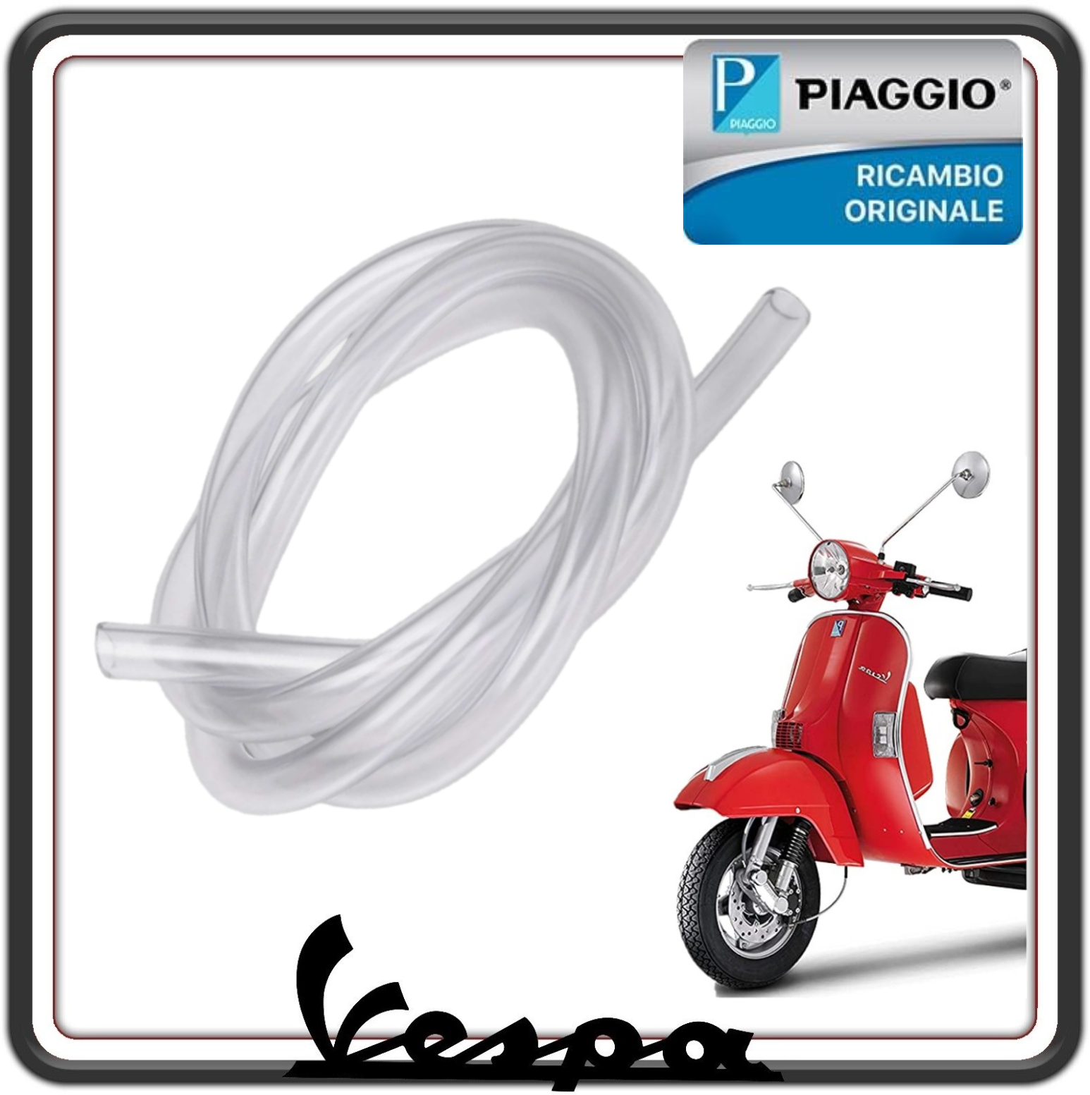TUBO CARBURANTE BENZINA PER PIAGGIO VESPA PX 125-150 - PIAGGIO VESPA COSA ORIGINALE PIAGGIO 146504 