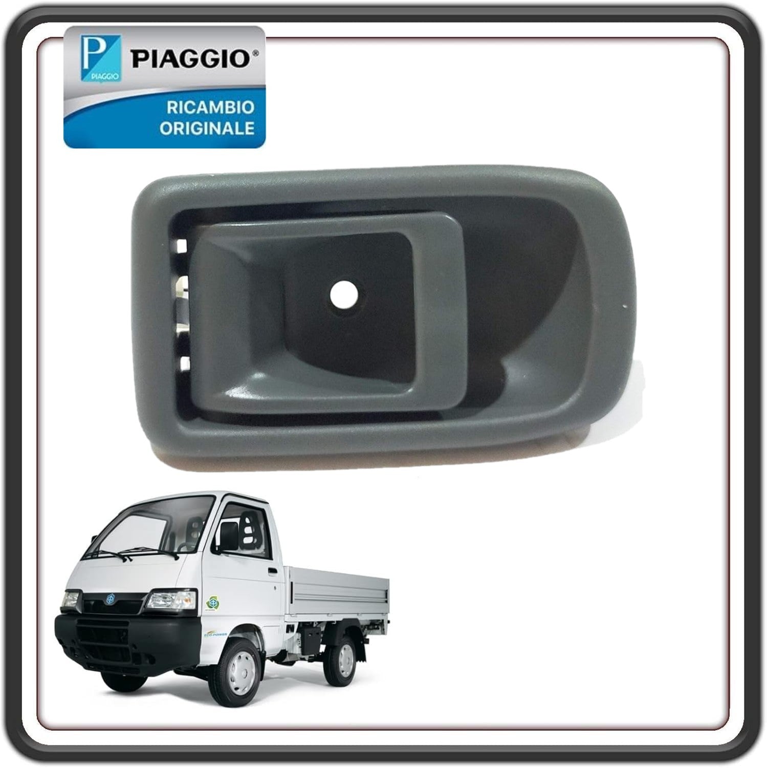 MANIGLIA INTERNA ANTERIORE LATO SINISTRO PIAGGIO PORTER 1000 - PIAGGIO PORTER 1300 16V - PIAGGIO  PORTER 1200 1400 DIESEL ORIGINALE 6928087Z01000