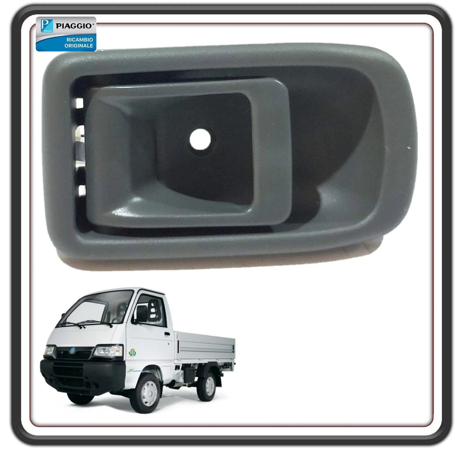 MANIGLIA INTERNA ANTERIORE LATO DESTRO PIAGGIO PORTER 1000 - PIAGGIO PORTER 1300 16V - PIAGGIO PORTER 1200 1400 DIESEL ORIGINALE 6927087Z01000
