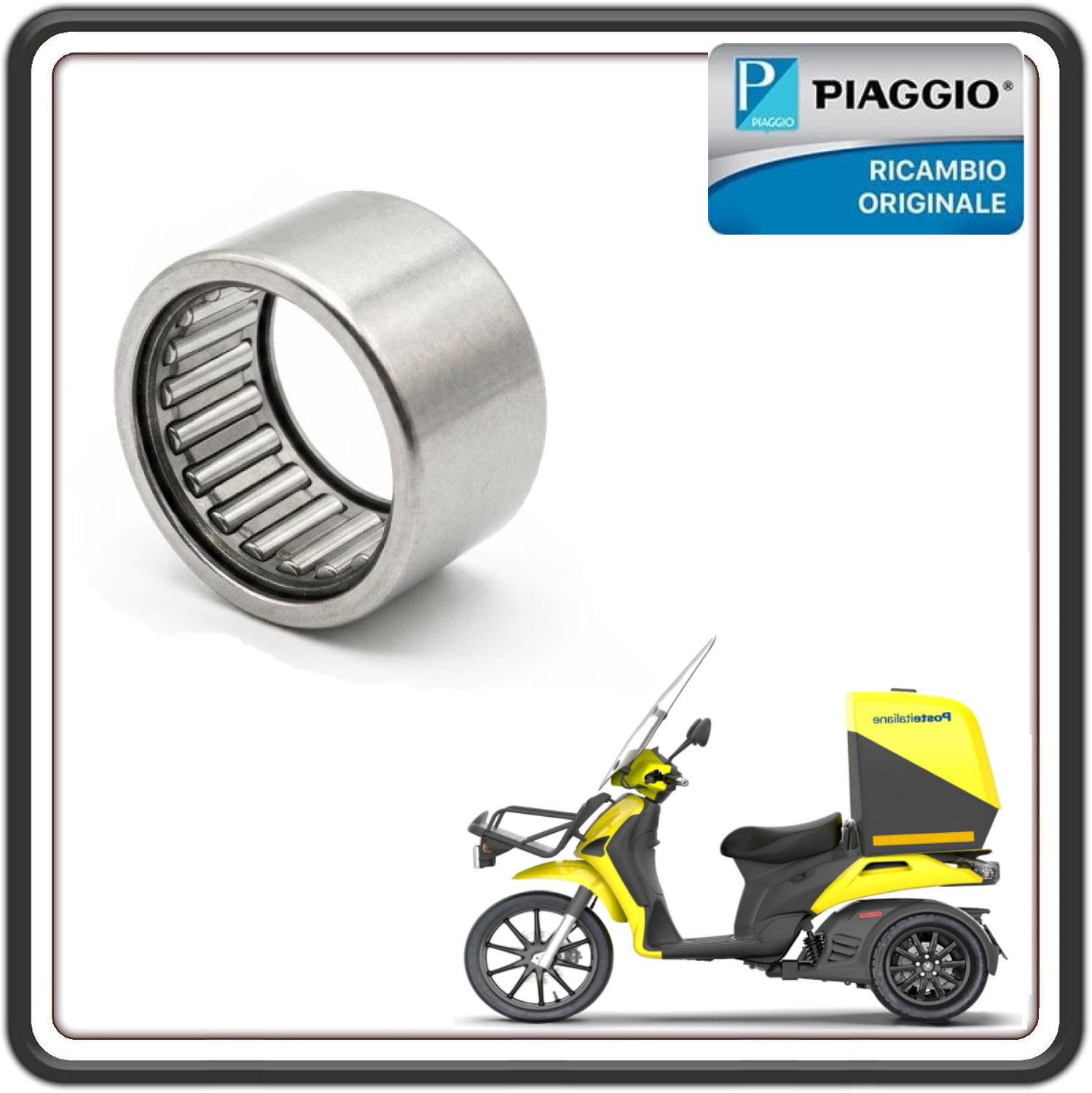 CUSCINETTO 25X32X20 PER PIAGGIO MYMOOVER POSTE ITALIANE - DELIVERY 2021 ORIGINALE PIAGGIO 1C005711