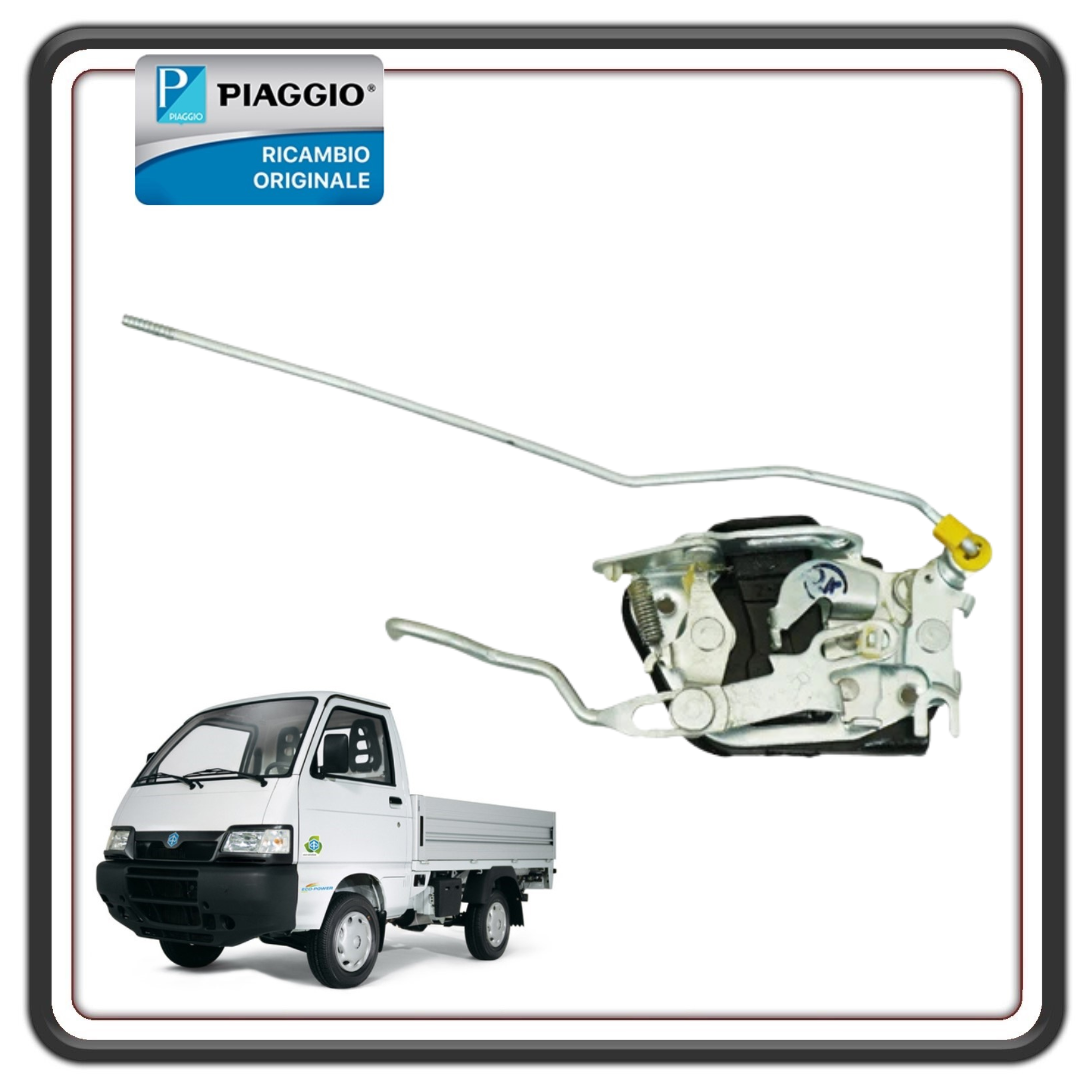 SERRATURA PORTA ANTERIORE DESTRA (SENZA CILINDRETTO) PER PIAGGIO PORTER 1000-1300 16V FINO AL 2009 - PORTER 1200-1400 DIESEL FINO AL 2004 - PORTER MULTITECH DAL 2010 IN POI - PORTER D120 - PIAGGIO QUARGO ORIGINALE PIAGGIO B0042833