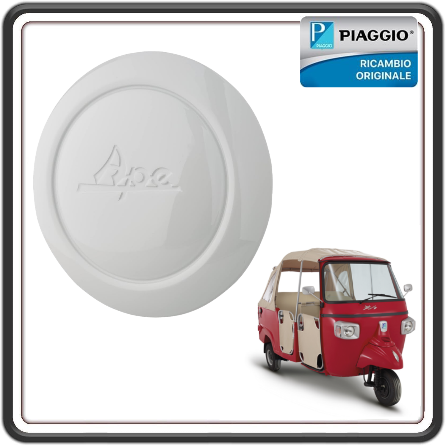 COPRIRUOTA COPPA RUOTA COPRI CERCHIO PER PIAGGIO APE CALESSINO 200 BENZINA DAL 2013 AL 2017 ORIGINALE PIAGGIO 1E000960