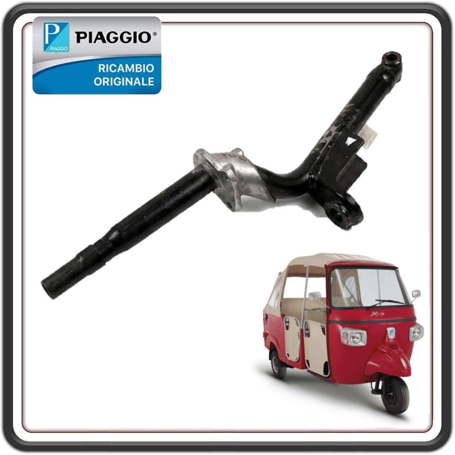 TUBO STERZO FORCELLA COMPLETA PER PIAGGIO APE CALESSINO BENZINA 200 E2 DAL 2013 AL 2017 ORIGINALE PIAGGIO B041721