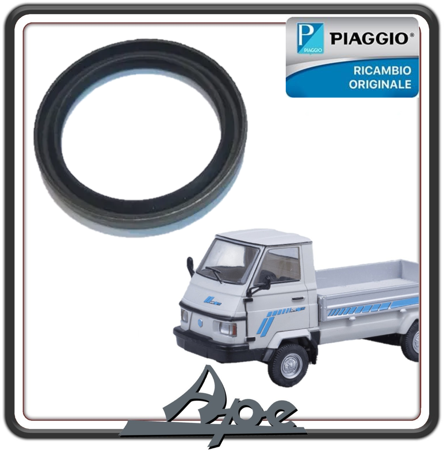 PARAOLIO ANELLO DI TENUTA RUOTA ANTERIORE PER PIAGGIO APE TM 703 BENZINA E DIESEL - APE CAR MAX DIESEL - APE POKER BENZINA E DISEL ORIGINALE PIAGGIO 116037 