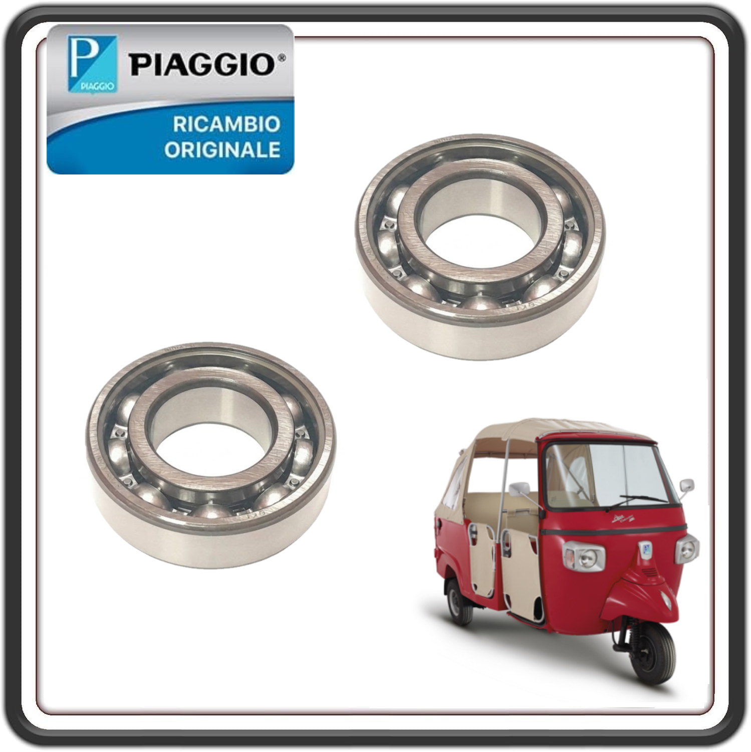 KIT 2 CUSCINETTI RADIALE A SFERE PER PIAGGIO APE CALESSINO 200 BENZINA DAL 2017 AL 2023 ORIGINALE PIAGGIO 1A007026 