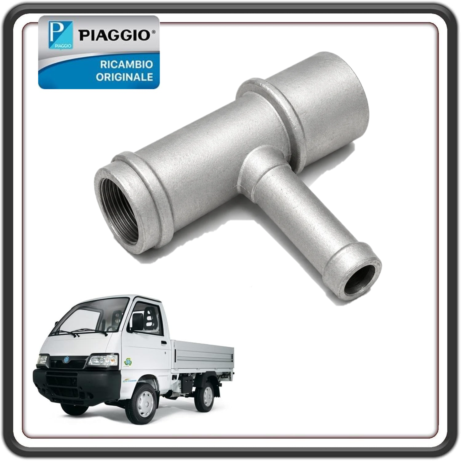 RACCORDO CONNETTORE PER PIAGGIO PORTER 1300 16V MOTORE DAIHATSU FINO AL 2010 - PIAGGIO PORTER MAXXI FINO AL 2010 9004405217000 