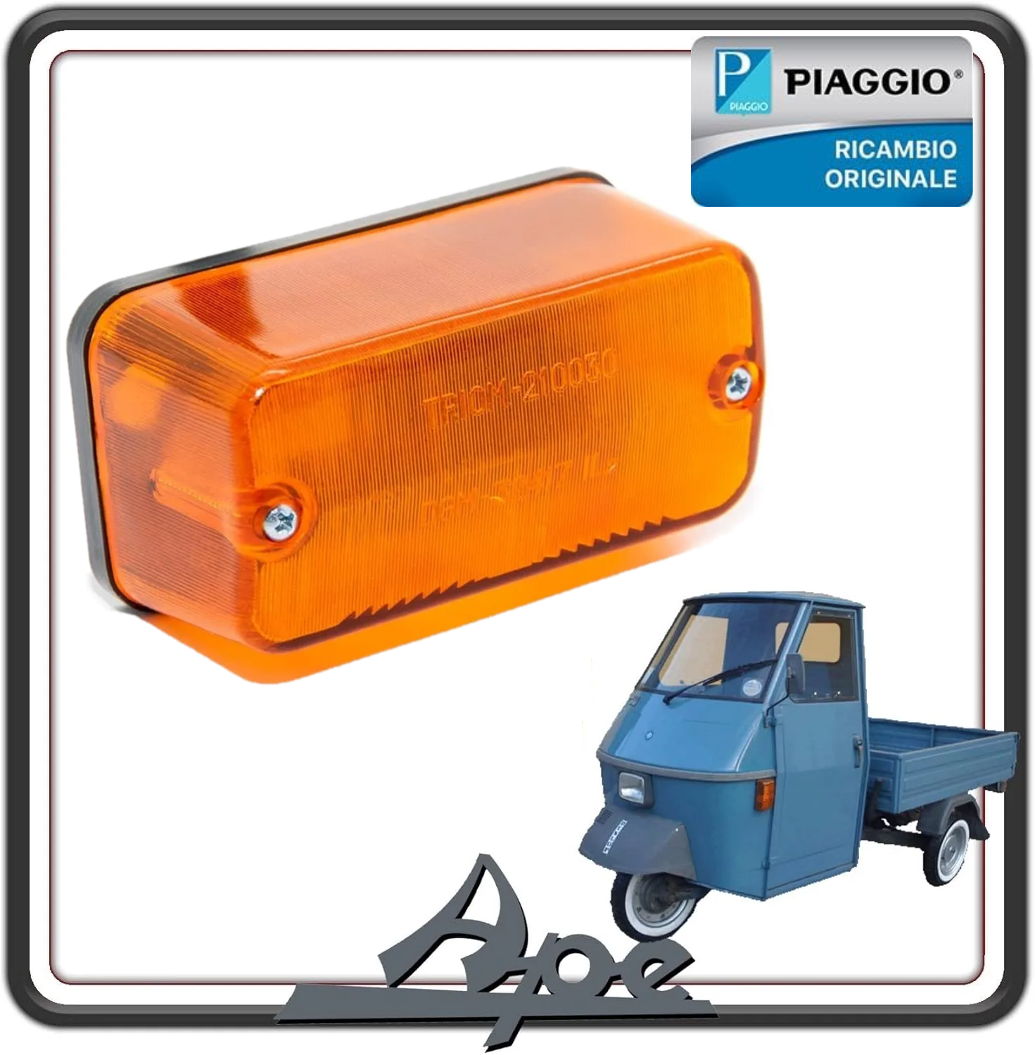 FANALE FANALINO FRECCIA INDICATORE DI DIREZIONE ANTERIORE DESTRA O SINISTRA PER PIAGGIO APE 50 1° MODELLO TL3T DAL 1980 AL 1985 ORIGINALE PIAGGIO 191672