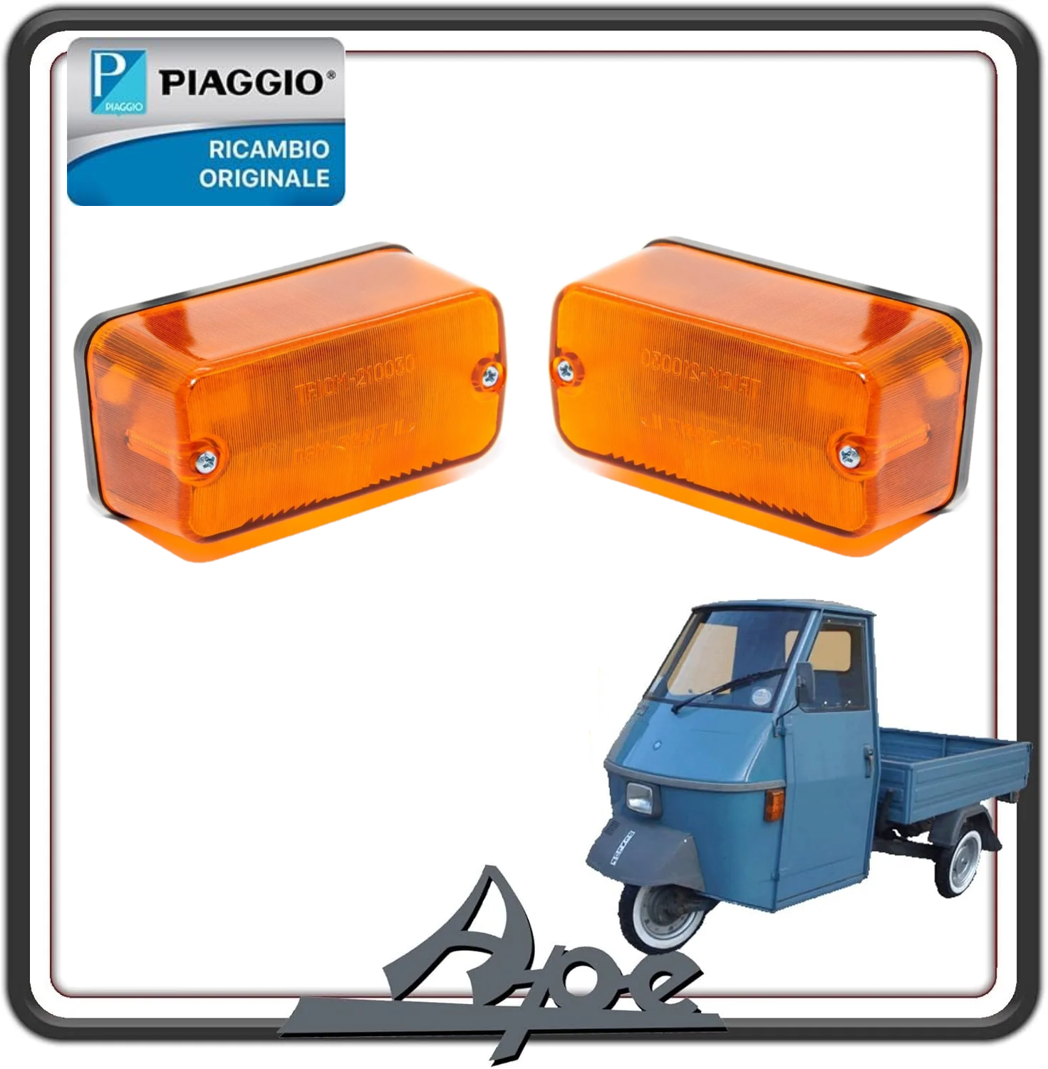 KIT FANALI FANALINI FRECCE INDICATORI DI DIREZIONE ANTERIORI DESTRA E SINISTRA PER PIAGGIO APE 50 1° MODELLO TL3T DAL 1980 AL 1985 ORIGINALE PIAGGIO 191672 X2