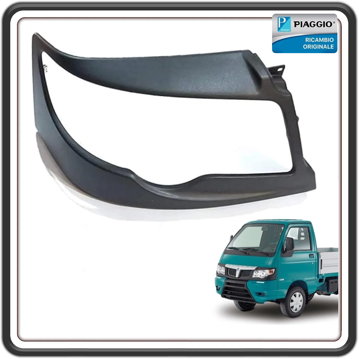 CORNICE MASCHERA FARO LATO DESTRO PORTER 1300 BENZINA MULTITECH DAL 2009 IN POI - PORTER MULTITECH - PORTER D120 ORIGINALE PIAGGIO B000831
