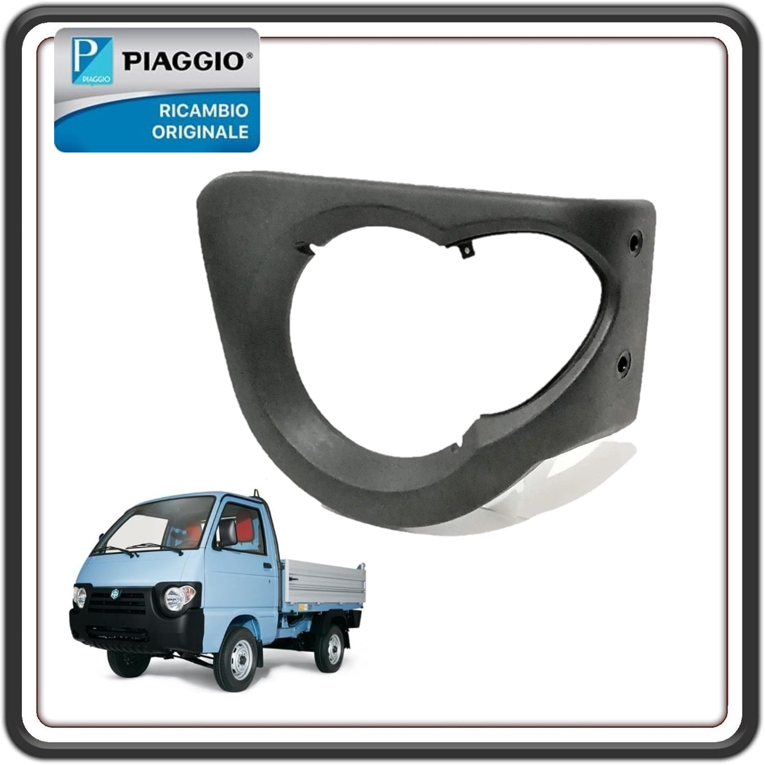MASCHERA CORNICE FARO LATO SINISTRO PER PIAGGIO QUARGO DIESEL TUTTI I MODELLI ORIGINALE PIAGGIO 615274