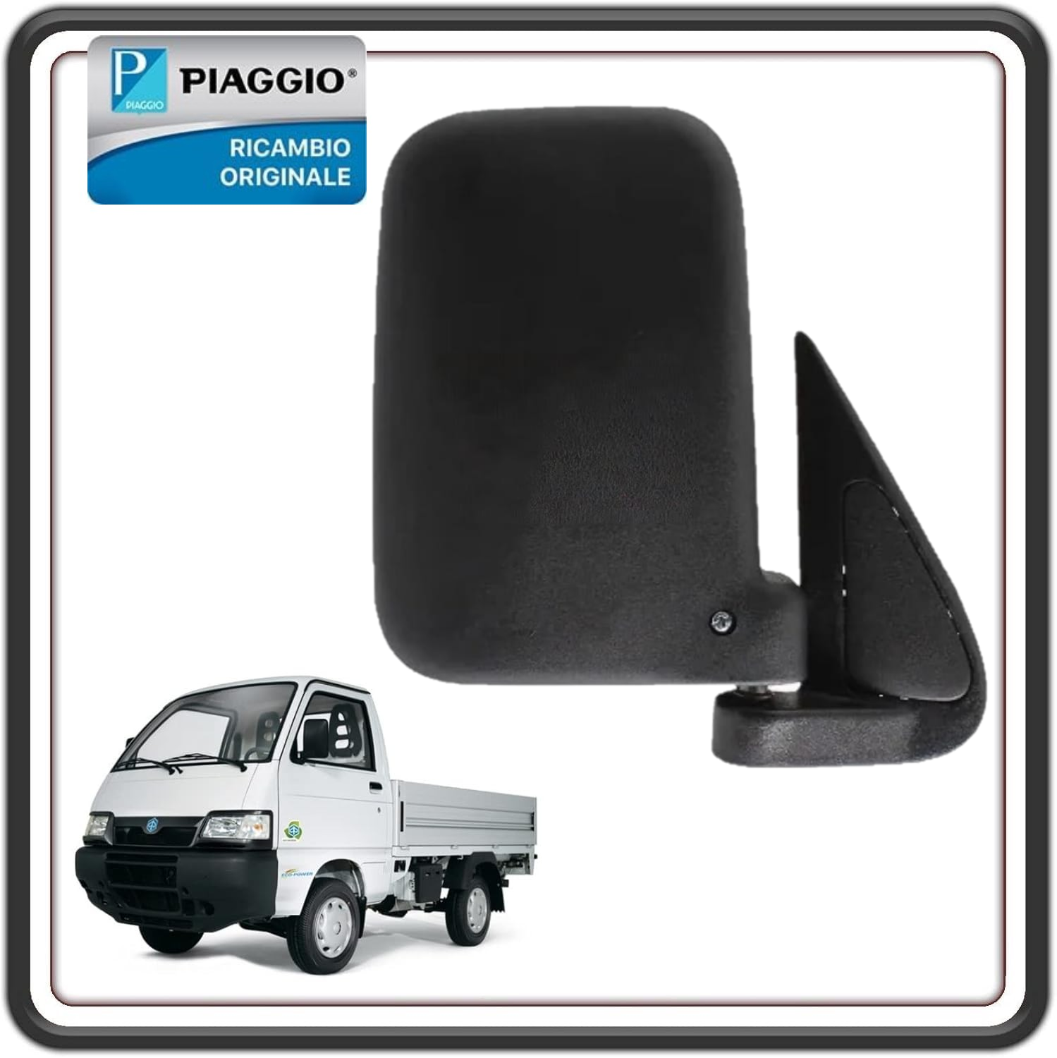 SPECCHIO SPECCHIETTO RETROVISORE DESTRO LATO PASSEGGERO PER PIAGGIO PORTER 1300 FINO AL 2009 - PIAGGIO PORTER 1200 1400 DIESEL - PIAGGIO QUARGO DIESEL ORIGINALE PIAGGIO 8791087Z01000